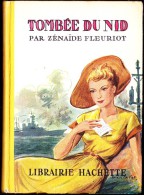 Zénaïde Fleuriot - Tombée Du Nid -  Librairie Hachette - ( 1950 ) . - Bibliotheque Verte