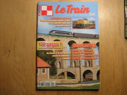 LE TRAIN N° 268 Revue Locomotives Bi Courant BB 25200 Rhône Alpes Frêt Autorail Chemins De Fer Modélisme SNCF - Bahnwesen & Tramways