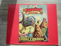 BD  N° 77  JUNIOR  MENSUEL  ESPIONNAGE L'ETOILE D'URANUS PAR ANDOLLY  1957 - Formatos Pequeños