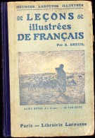 E. Breuil - Leçons Illustrées De Français - Cours Moyen - Librairie Larousse - ( 1926 ) . - 6-12 Ans