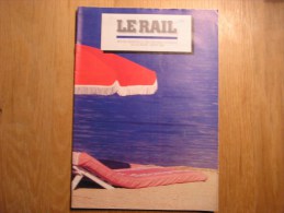 LE RAIL Reprise Trafic Voyageur Guerre Mondiale 2 Régionalisme Revue 8/1995 Mensuel SNCB NMBS Chemins Fer Train Autorail - Chemin De Fer & Tramway