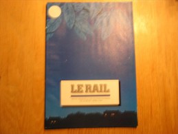 LE RAIL René Magritte La Gare Fantôme   Régionalisme Revue 4/1998 Mensuel SNCB NMBS Chemins Fer Train Rail - Spoorwegen En Trams