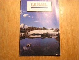 LE RAIL Vielsam Au Pays Des Macrales & Du Coticule Whisky Régionalisme Revue 3/1999 Mensuel SNCB NMBS Chemins Fer Train - Chemin De Fer & Tramway