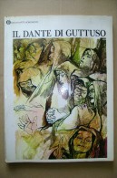 PCC/17 D.Formaggio DANTE DI GUTTUSO Oscar Mondadori I Ed.1977 - Kunst, Antiek