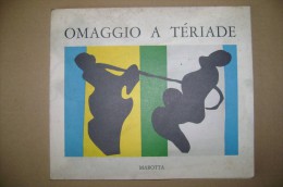 PCC/21 OMAGGIO A TERIADE Marotta Ed.1976, Villa Pignatelli, Napoli-Palazzo Vecchio, Firenze-Torino Esposizioni, Torino - Kunst, Antiek