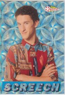 TV Saved By The Bell College Years 1994 PRISM CHASE CARD No 5 DUSTIN DIAMOND As SCREECH - Other & Unclassified