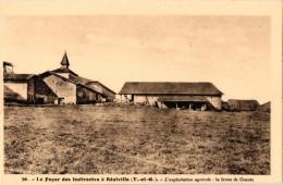 REALVILLE ... LE FOYER DES INDIRECTES . L'EXPLOITATION AGRICOLE .. LA FERME DE GRANES - Realville