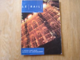 LE RAIL Réseau Ferré Belge Régionalisme Revue 1/2001 Mensuel SNCB NMBS Chemins Fer Train - Railway & Tramway