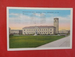 - Louisiana > Shreveport  Headquarters Building  Barksdale Field 1939 Cancel  Ref 1288 - Shreveport