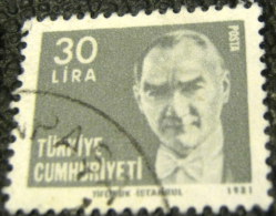 Turkey 1981 Ataturk 30l - Used - Oblitérés