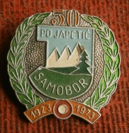 Croatia, Mountain, Climbing  - PD JAPETIC, Samobor - 50 Anniversary, 1923-1973. - Big Badge / Pin / Broch - Alpinismo, Escalada