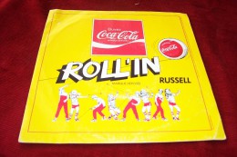 ROLL'IN  RUSSEL  ° BUVEZ COCA  COLA   VINYLE 45 TOURS - Otros & Sin Clasificación