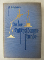 Paul Drinhaus "In Der Entscheidungsstunde" Von 1926/1930 - Policía & Militar