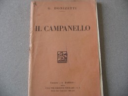 LIBRETTO D´OPERA  IL CAMPANELLO - G. DONIZETTI - EDIZIONI A. BARION SESTO S. GIOVANNI MILANO - Théâtre
