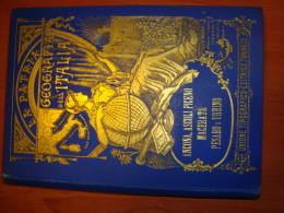 Strafforello Gustavo  Ancona Ascoli Pesaro Etc La Patria Geografia Dell' Italia Beautiful Hardcover In Azzurro E Oro - Old Books