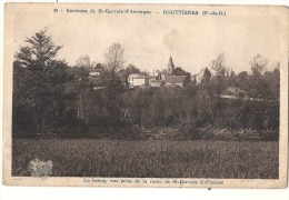 GOUTTIERES - Le Bourg Vue Prise De La Route De St Gervais écrite TB - Saint Gervais D'Auvergne