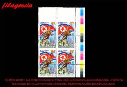 PIEZAS. CUBA. ERRORES. 2013-31 FIESTAS NACIONALES DE COREA DEL NORTE. BLOQUE DE CUATRO. PERFORACIÓN DESPLAZADA - Non Dentelés, épreuves & Variétés