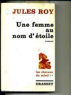 1968 JULES ROY UNE FEMME AU NOM D ETOILE 460 PAGES GRASSET - Action