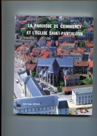 COMMERCY Meuse La Paroisse De Commercy Et L'église Saint Pantaleon Abbé MEDARD - Lorraine - Vosges