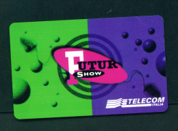 ITALY - Urmet Phonecard  Futur Show  Issue/Tirage 75,000  Unused As Scan - Publiques Publicitaires