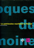 Le Patrimoine Maritime Et Fluvial (ISBN 2110871431) - Schiffe