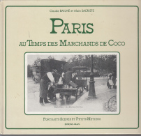 Paris Au Temps Des Marchands De Coco Par Bailhe & Sacristie Ed Milan - Parigi