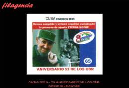 PIEZAS. CUBA MINT. 2013-33 53 ANIVERSARIO DE LOS COMITÉS DE DEFENSA DE LA REVOLUCIÓN. SERIE SIN DENTAR - Imperforates, Proofs & Errors