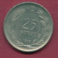 F3467 / -  25 Kurus -  1959  -  Turkey Turkije Turquie Turkei  - Coins Munzen Monnaies Monete - Turquia