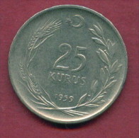F3467 / -  25 Kurus -  1959  -  Turkey Turkije Turquie Turkei  - Coins Munzen Monnaies Monete - Turquie