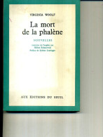 VIRGINIA WOOLF LA MORT DE LA PHALENE SEUIL 1968 260 PAGES USURES - Azione