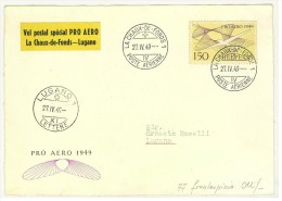 SVIZZERA - SUISSE - VOLO SPECIALE AERO - LA CHAUX DE FONDS - ANNO 1949 FDC - FRONTESPIZIO - Storia Postale