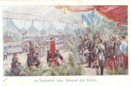 Banquet Des Maires. 22 Septembre 1900. Ecrite En 1904 - Recepties