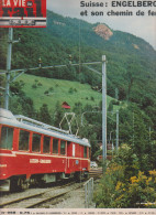 La Vie Du Rail N° 998 Suisse Engelberg Et Son Chemin De Fer Gare De Paris Austerlitz Colonie Monastier Sur Gazeille - Trains