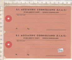 PO4776C# ETICHETTE DI TRASPORTO S.I. ACCIAIERIE CORNIGLIANO - STABILIMENTO CAMPI - GENOVA - Sonstige & Ohne Zuordnung