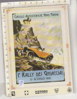 PO4829C# MANIFESTO CIRCOLO AUTO STORICHE NONO FARINA - 1° RALLY DEI GHIACCIAI 1989  No VG - Rallye