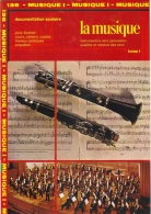 LA MUSIQUE – Instruments à Vent, Percussion  - 1989 - Musique