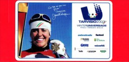 VIACARD -  Viacard Pubblicitarie - Tarvisio 2003 - D. Compagnoni -  Tessera N. 1335 - 50 - Pub - 02.2002 - Sonstige & Ohne Zuordnung