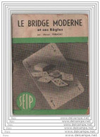 Livret  De30 Pages " Le BRIDGE MODERNE Et Ses Regles  " - Palour Games