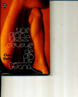 CLAIRE GALLOIS UNE FILLE COUSUE DE FIL BLANC POCHES 160PAGES  1971 - Azione