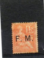 FRANCE   15 C    Année 1901-04   Y&T: FM 1    Légèrement Taché    (neuf Avec Charnière) - Timbres De Franchise Militaire