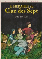 La Médaille Du Clan Des Sept  D´Enid Blyton - 1978 - Bibliothèque Rose - Biblioteca Rosa