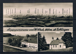 (96) AK Tuttlingen - Alpenpanorama Vom Witthoh - Berggasthaus Windegg - Tuttlingen