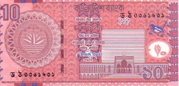 BANGLADESH   10 Taka  Emission De 2010      ***** BILLET  NEUF ***** - Bangladesh