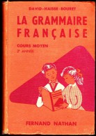 David / Haisse / Bouret - La Grammaire Française - Cours Moyen 2e Année - Fernand Nathan - ( 1960 ) . - 6-12 Ans