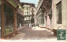 VICHY ( 03) Passage De L' Hôtel Des Postes ( Royal Hôtel ) - Vichy