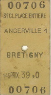 Ticket Chemin De Fer Angerville-Brétigny 3ème Classe 21 Août 1946 39 Francs - Europa