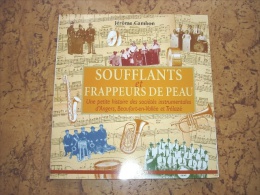 Livre - Soufflant Et Frappeur De Peau Société Instrumentale D'Anger, Beaufort En Vallée Et Trélazé - Musique