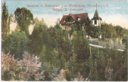 NAUMBURG Saale Kurhotel Restaurant Zum Waldschloß Besitzer U Petraschk Color 22.10.1911 Gelaufen - Naumburg (Saale)