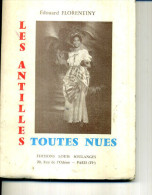 LES ANTILLES TOUTES NUES FLORENTINY 158 PAGES  1966 - Outre-Mer