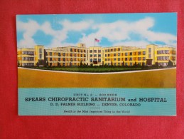 - Colorado > Denver  Spears Chiropractice Sanitarium & Hospital  Not Mailed     Ref 1305 - Denver